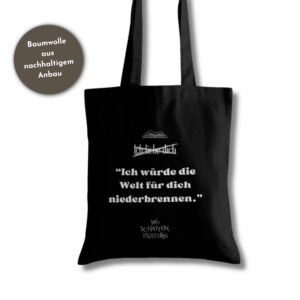 Baumwollshopper „Ich würde die Welt für dich niederbrennen“